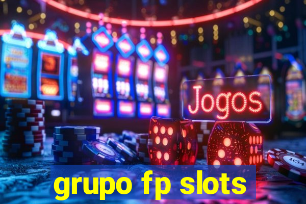 grupo fp slots